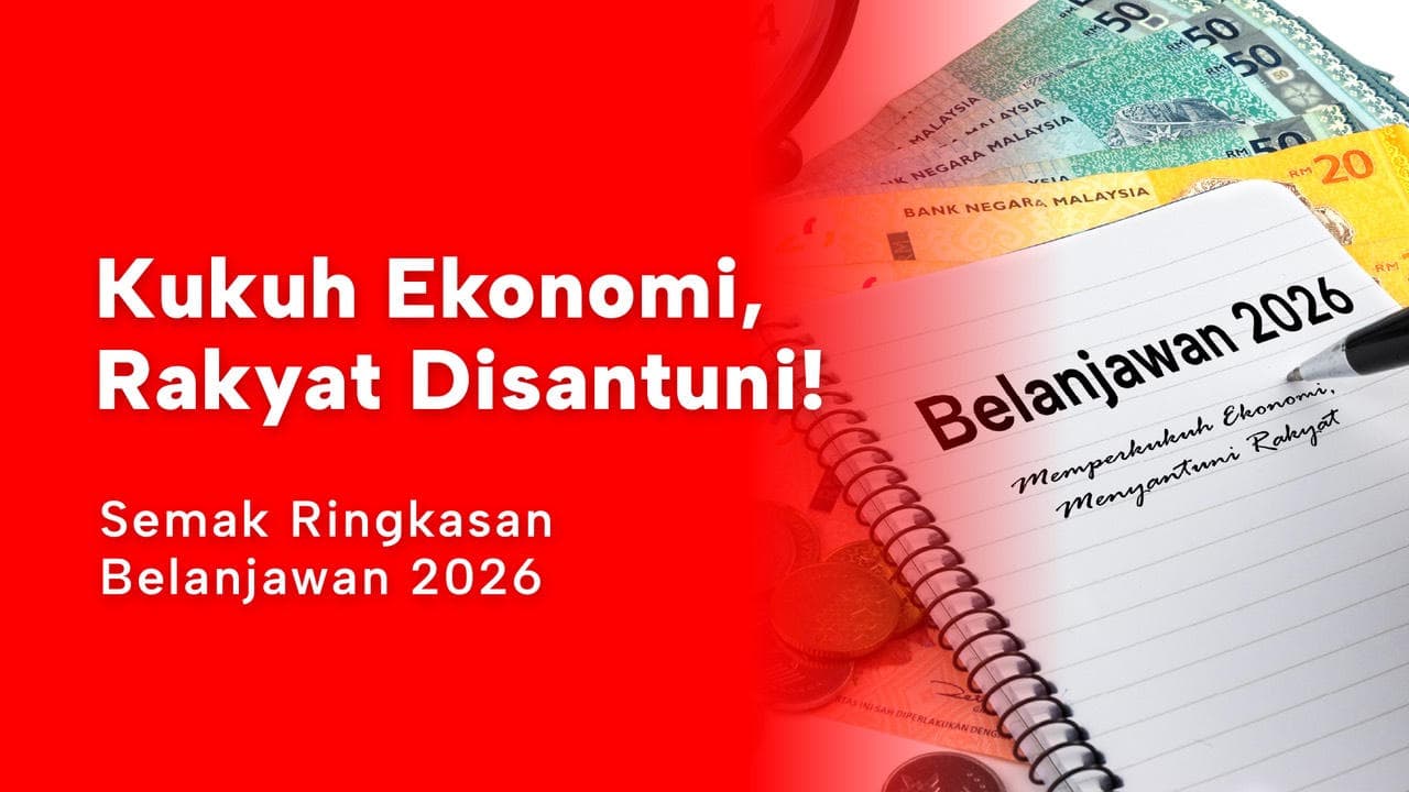 Kukuh Ekonomi, Rakyat Disantuni! Semak Ringkasan Belanjawan 2026